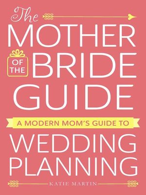 cover image of The Mother of the Bride Guide